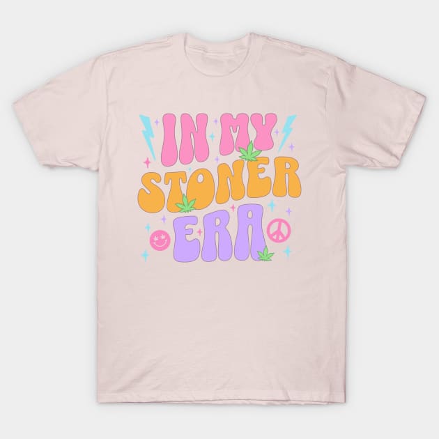 In My Stoner Era Cute Aesthetic Stoner Girly Weed T-Shirt by PUFFYP